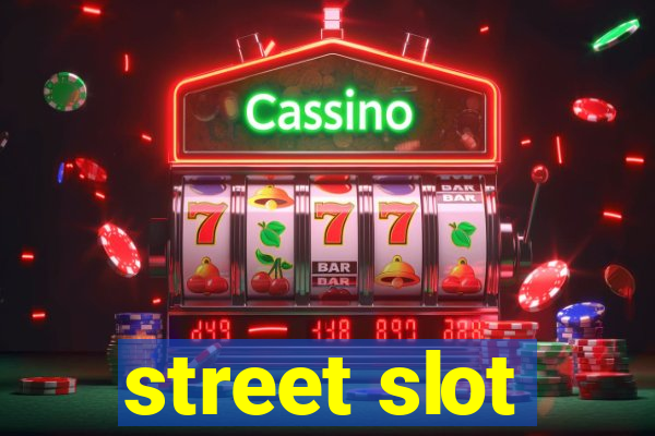 street slot