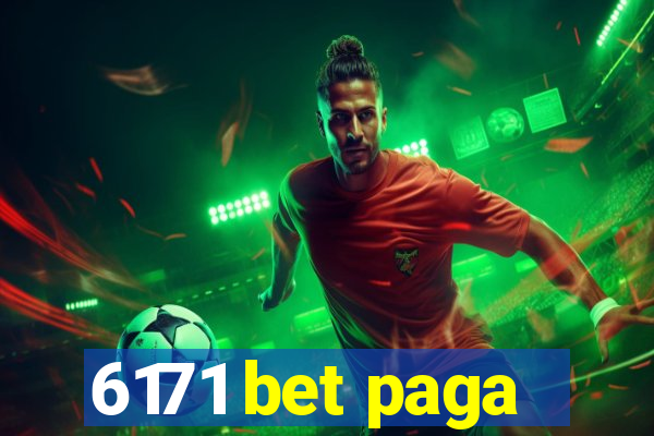 6171 bet paga