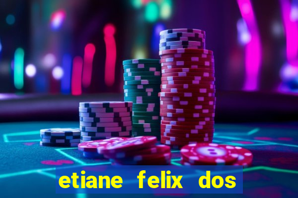 etiane felix dos santos nua