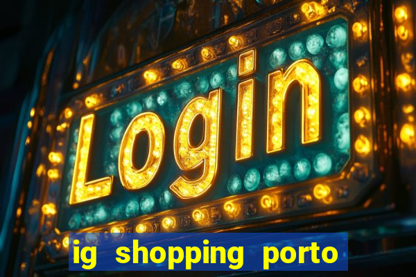 ig shopping porto velho cinema