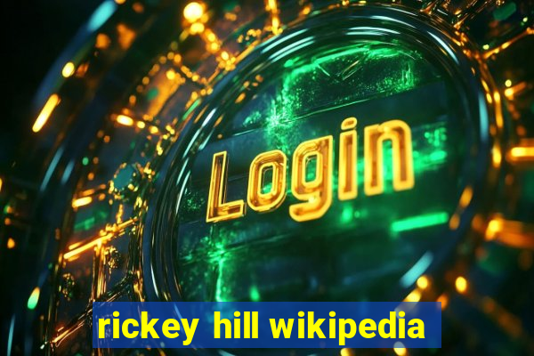 rickey hill wikipedia