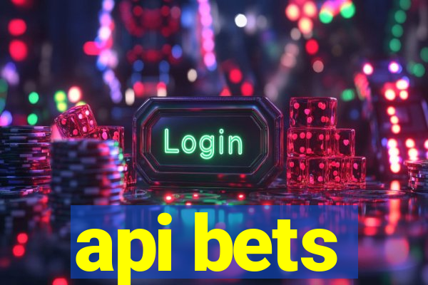 api bets