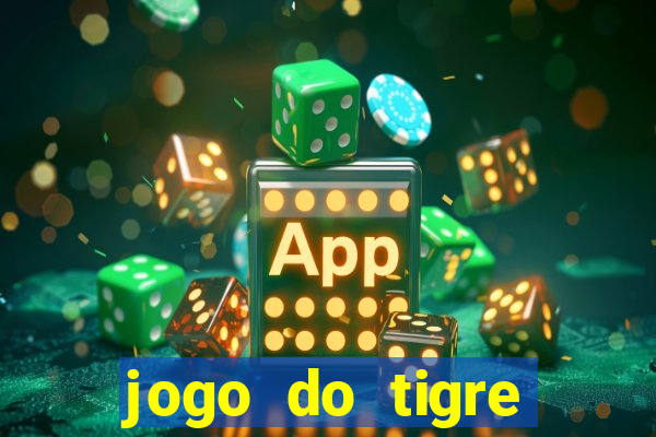 jogo do tigre estrela bet