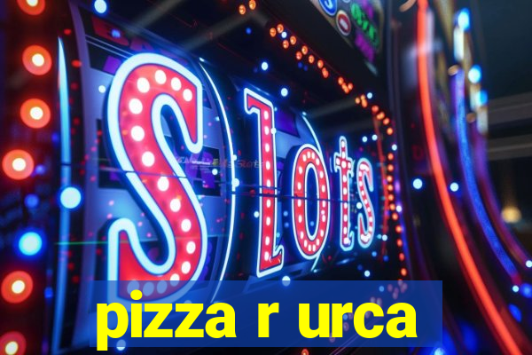 pizza r urca