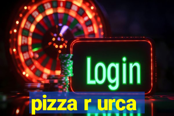 pizza r urca