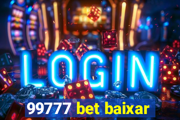 99777 bet baixar