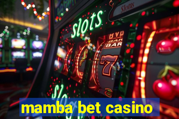 mamba bet casino