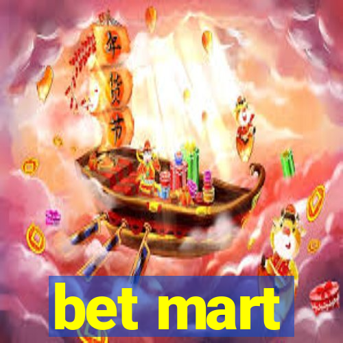 bet mart