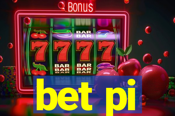 bet pi