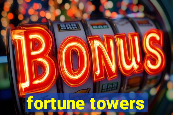 fortune towers