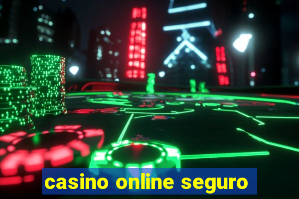 casino online seguro