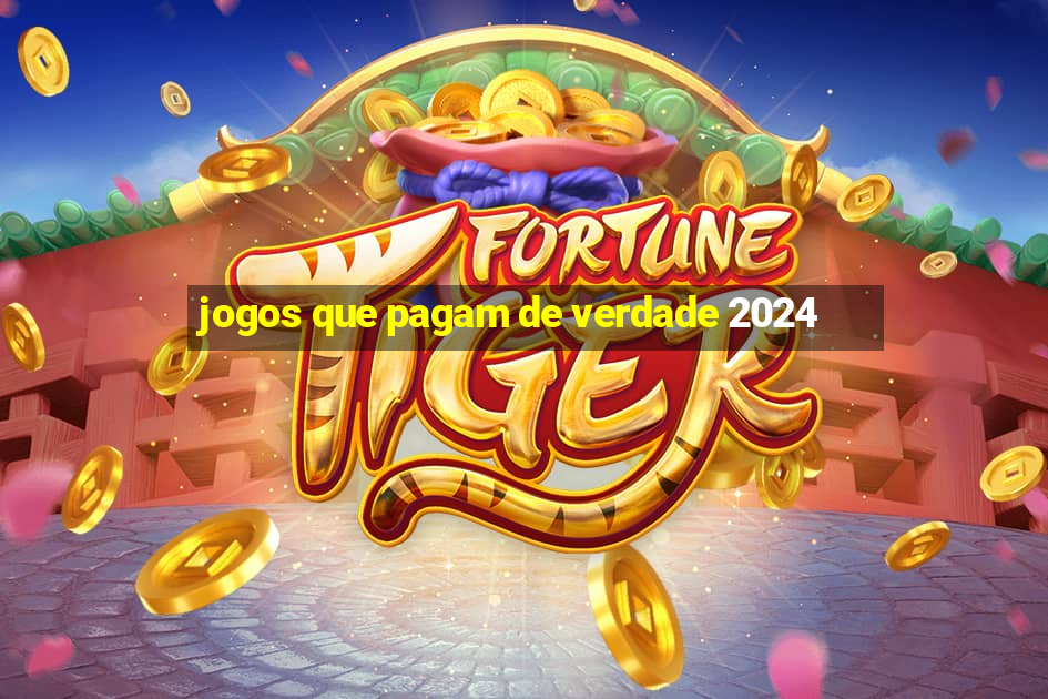 jogos que pagam de verdade 2024