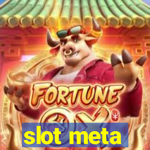 slot meta