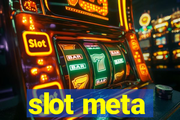 slot meta