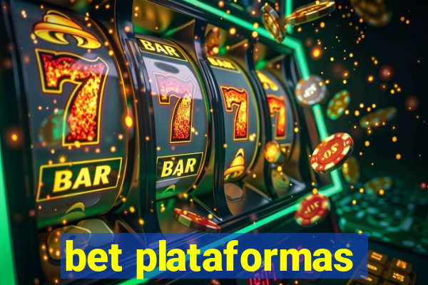 bet plataformas