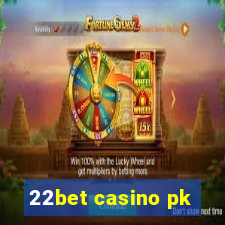 22bet casino pk