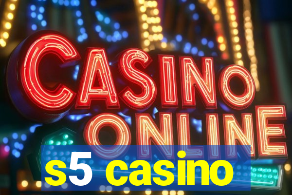 s5 casino