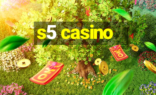 s5 casino