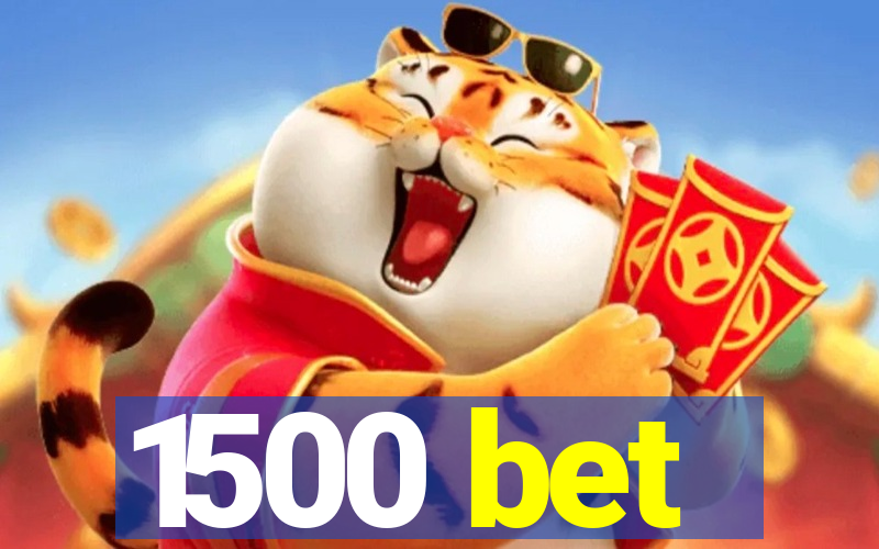 1500 bet