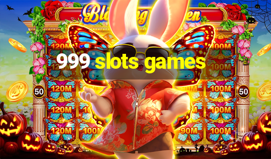 999 slots games