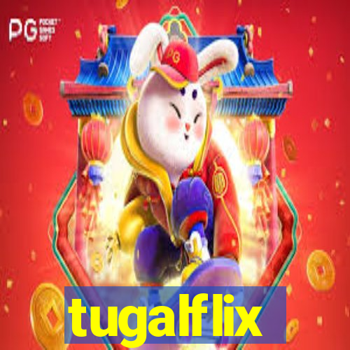 tugalflix