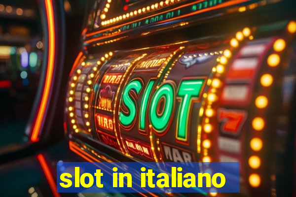 slot in italiano