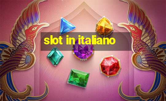 slot in italiano