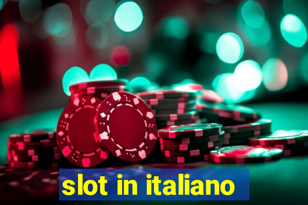 slot in italiano