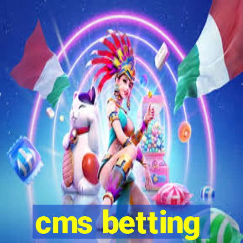 cms betting