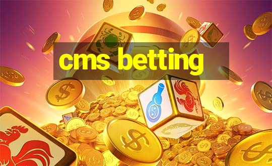 cms betting