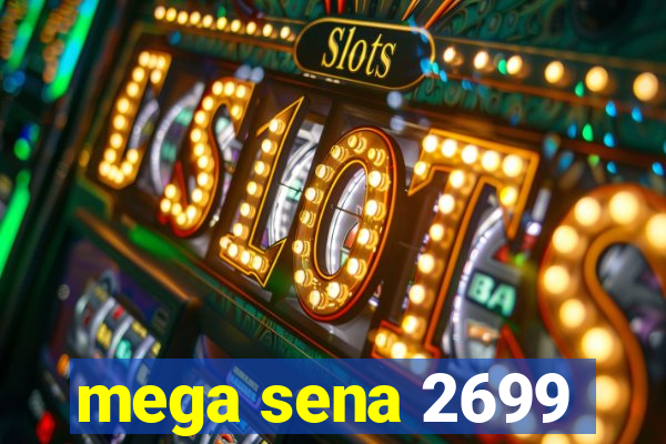 mega sena 2699