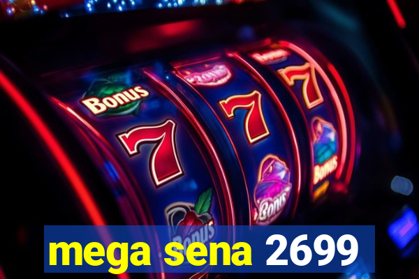 mega sena 2699