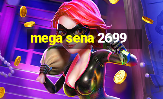 mega sena 2699