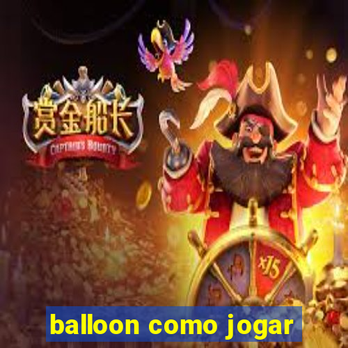 balloon como jogar