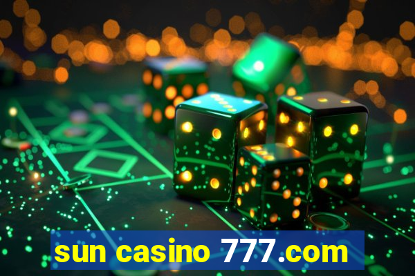 sun casino 777.com