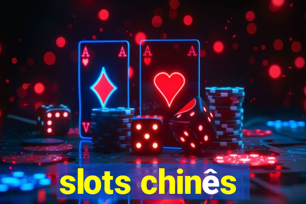 slots chinês