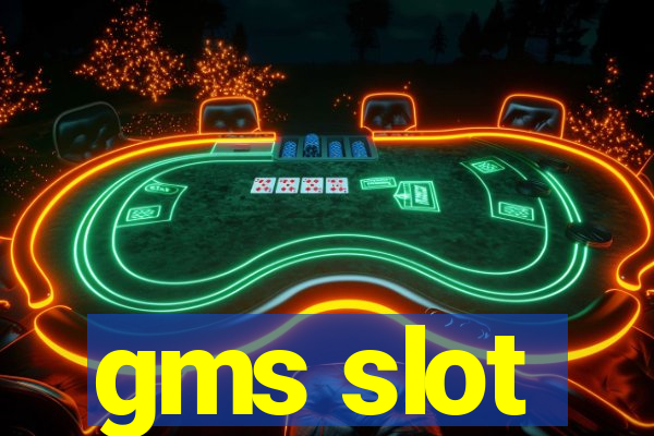 gms slot