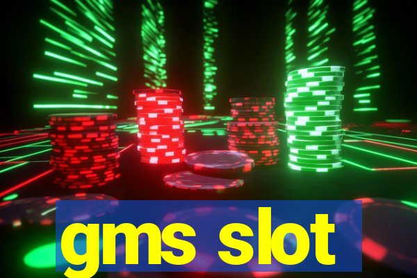 gms slot