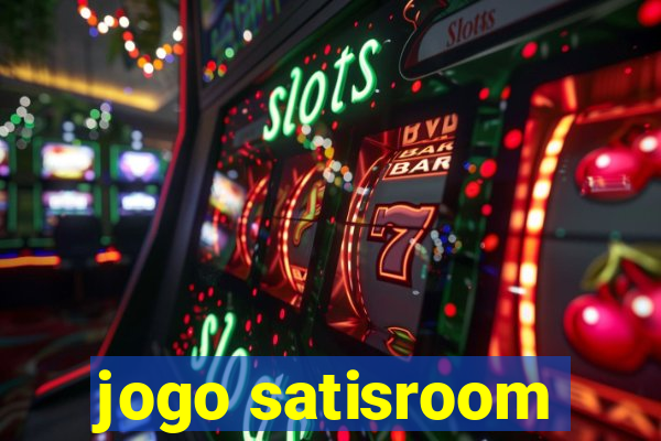 jogo satisroom