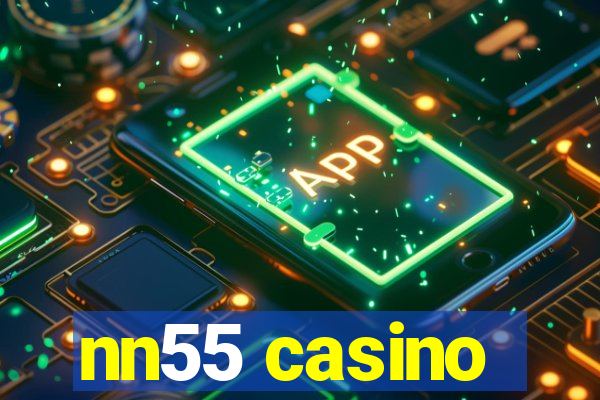 nn55 casino