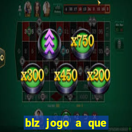 blz jogo a que mais paga