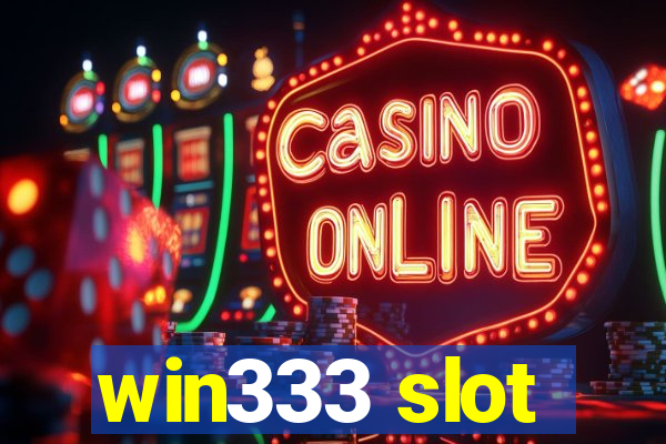 win333 slot