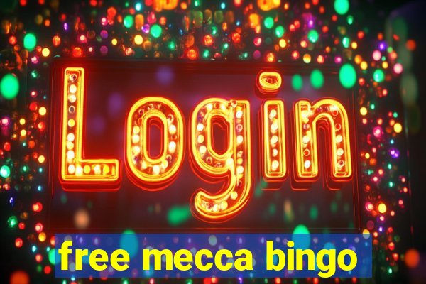 free mecca bingo