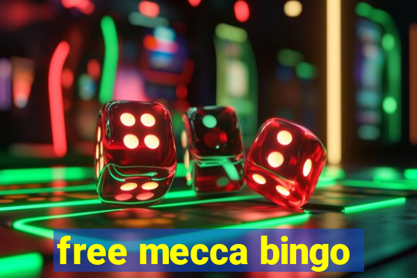 free mecca bingo