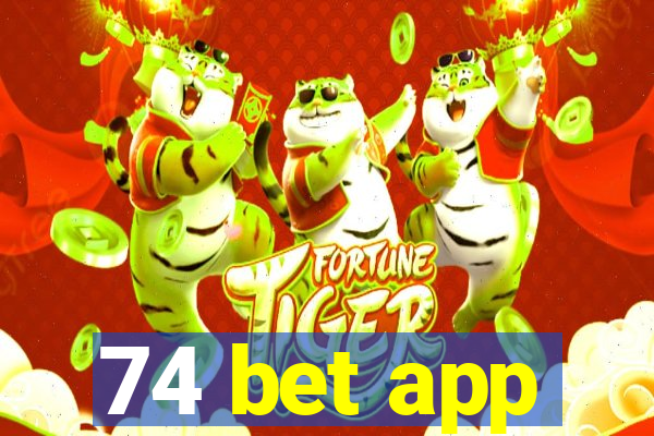 74 bet app