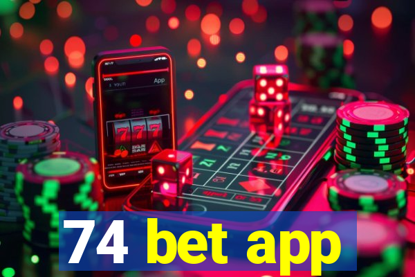 74 bet app