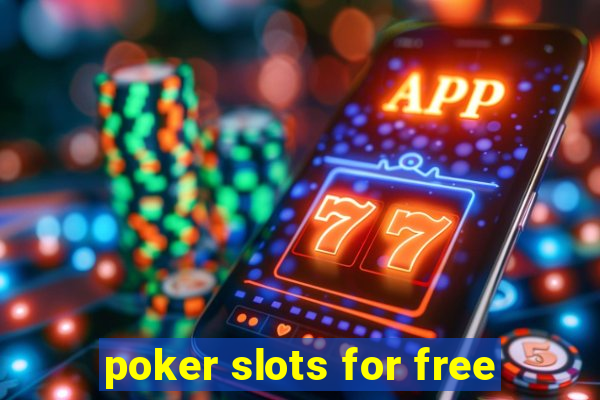 poker slots for free