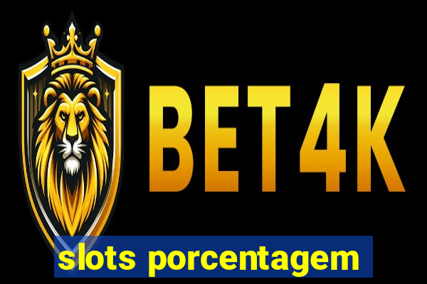 slots porcentagem