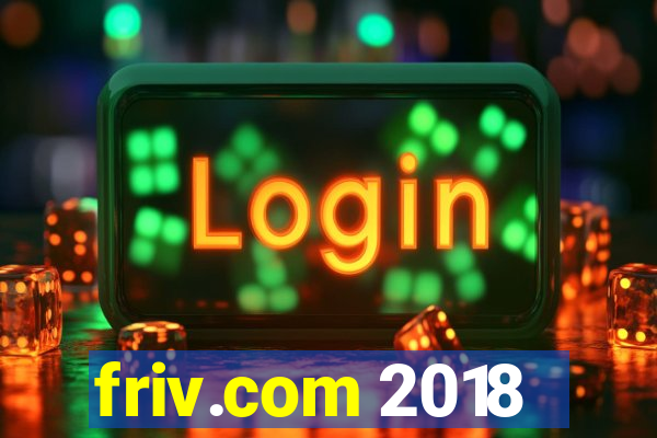 friv.com 2018