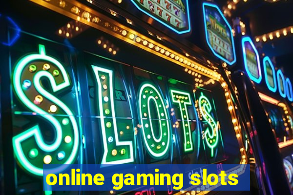 online gaming slots